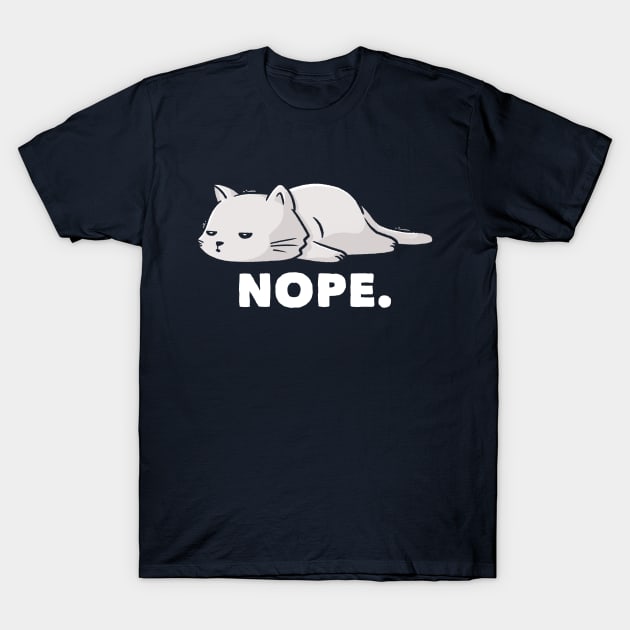 Nope Funny Cute Lazy Cat Gift T-Shirt by eduely